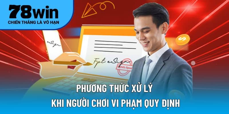 Phương thức xử lý khi người chơi vi phạm quy định