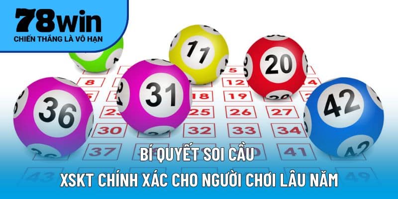 Bí quyết soi cầu XSKT chính xác cho người chơi lâu năm